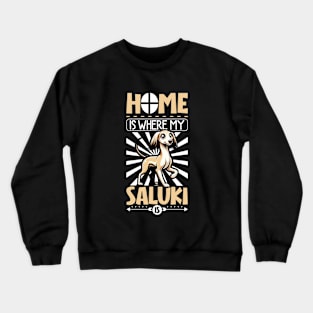 Home is with my Saluki Crewneck Sweatshirt